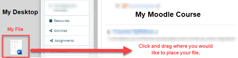 click and drag the files from your computer to drop them into the sections where you would like them placed in Moodle